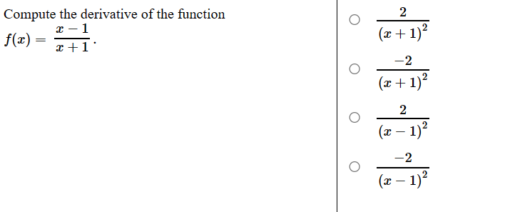 Compute the derivative of the function x-1 f(x) = x+1 2 (x