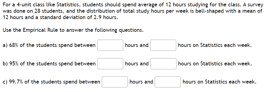 For a 4-unit class like Statistics, students should spend average of 12