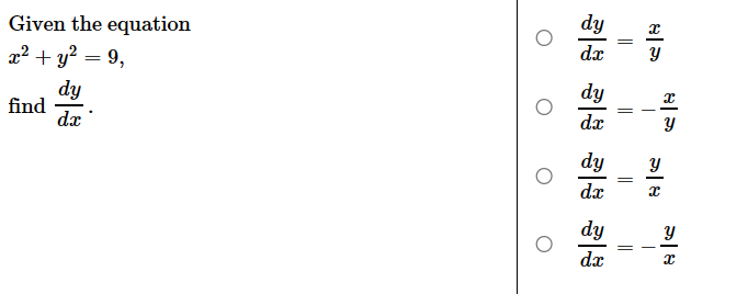 Given the equation x + y = 9, find dy dx 87