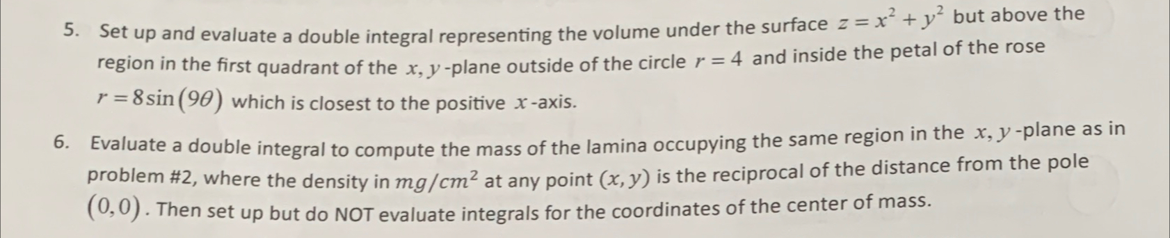 6. 5. Set up and evaluate a double integral representing the volume