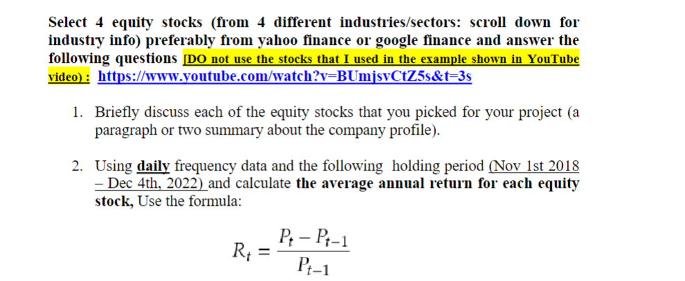 Select 4 equity stocks (from 4 different industries/sectors: scroll down for industry