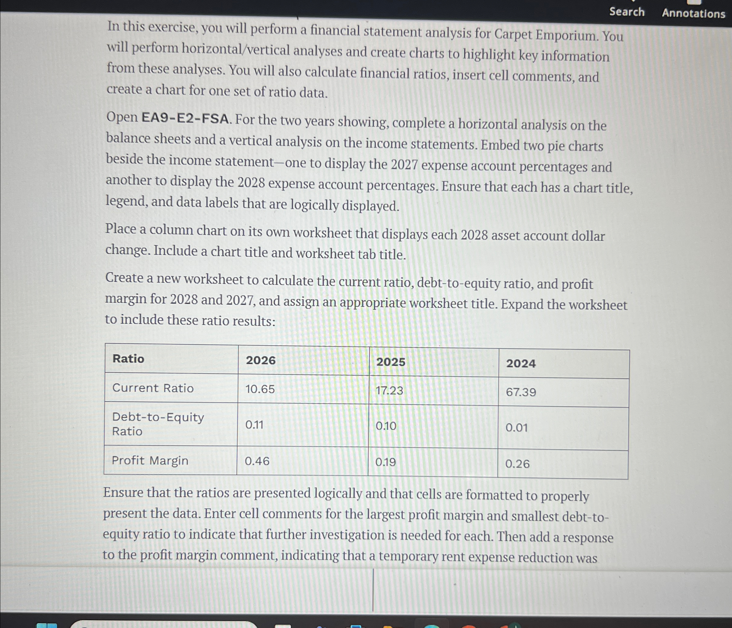 Search In this exercise, you will perform a financial statement analysis for