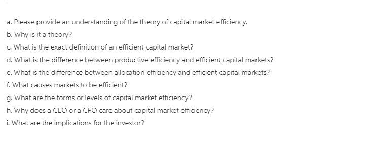 a. Please provide an understanding of the theory of capital market efficiency.