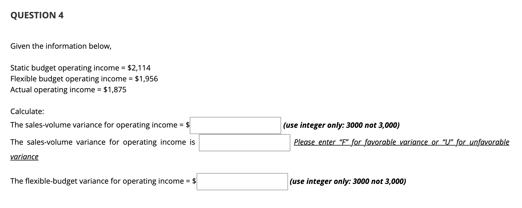 (c) = $ The flexible budget variance for fixed costs (d) =