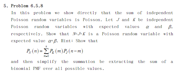 5. Problem 6.5.8 In this problem we show directly that the sum