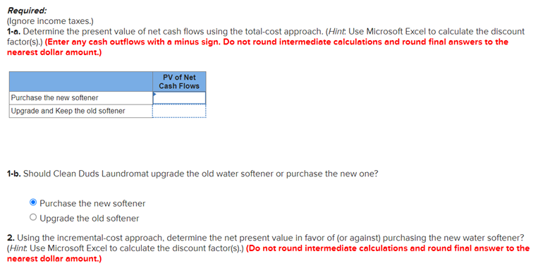 years. If, instead, a new water softener is purchased, it will be