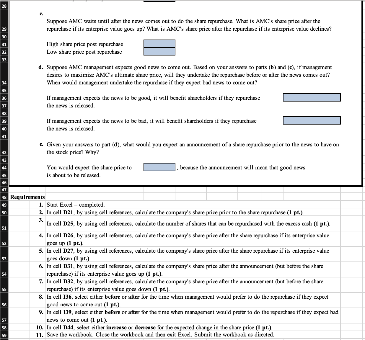 AMC Corporation currently has an enterprise value of $400 million and $100