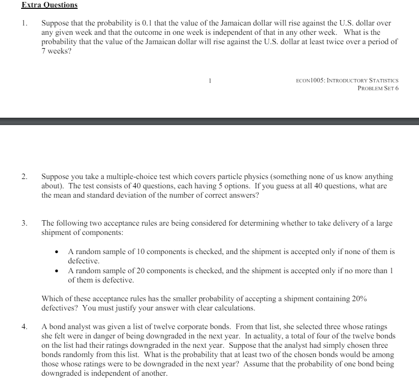 Extra Questions 1. Suppose that the probability is 0.1 that the value
