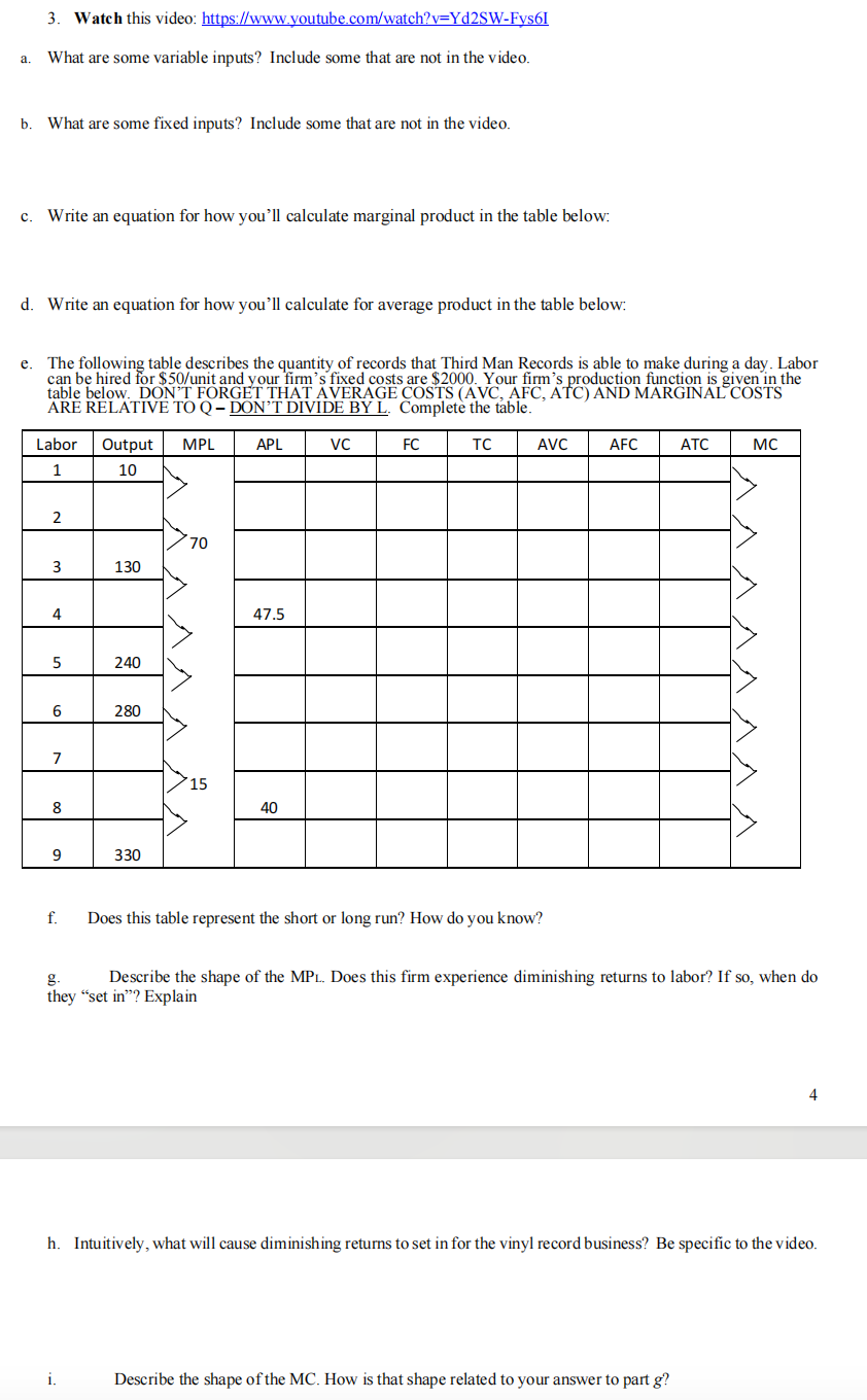 3. Watch this video: https://www.youtube.com/watch?v=Yd2SW-Fys6I a. What are some variable inputs? Include