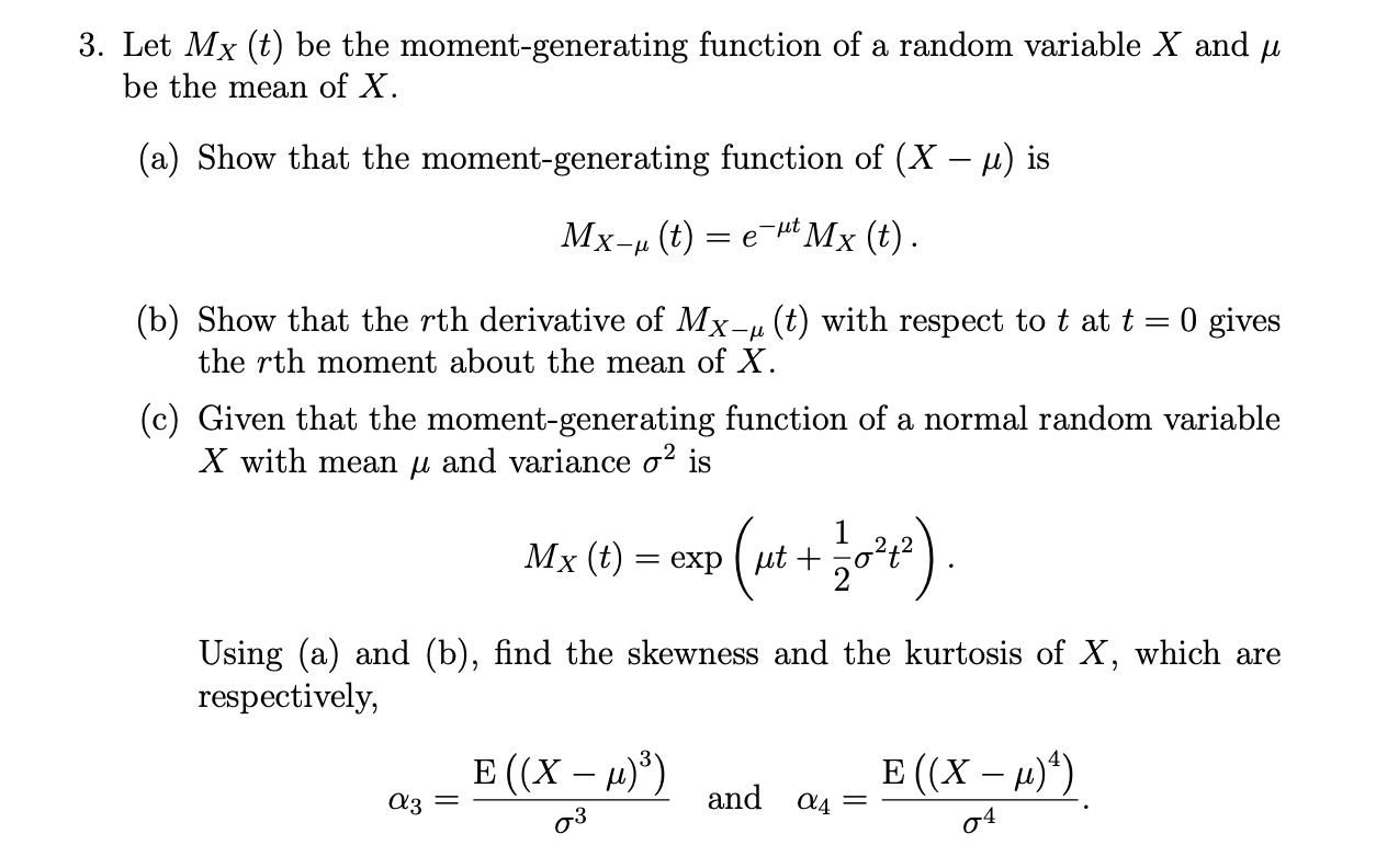 3. Let Mx (t) be the moment-generating function of a random variable
