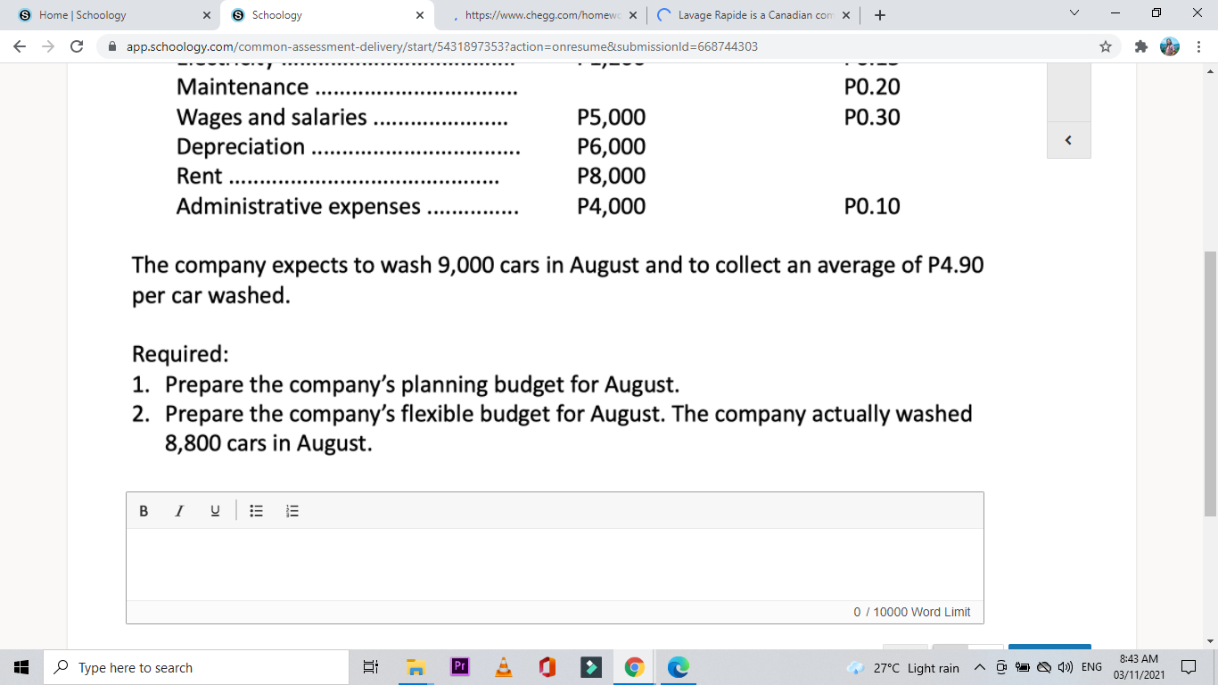a Canadian com x + app.schoology.com/common-assessment-delivery/start/5431897353?action=onresume&submissionld=668744303 Activity 1 Flexible Budget Lavage Rapide