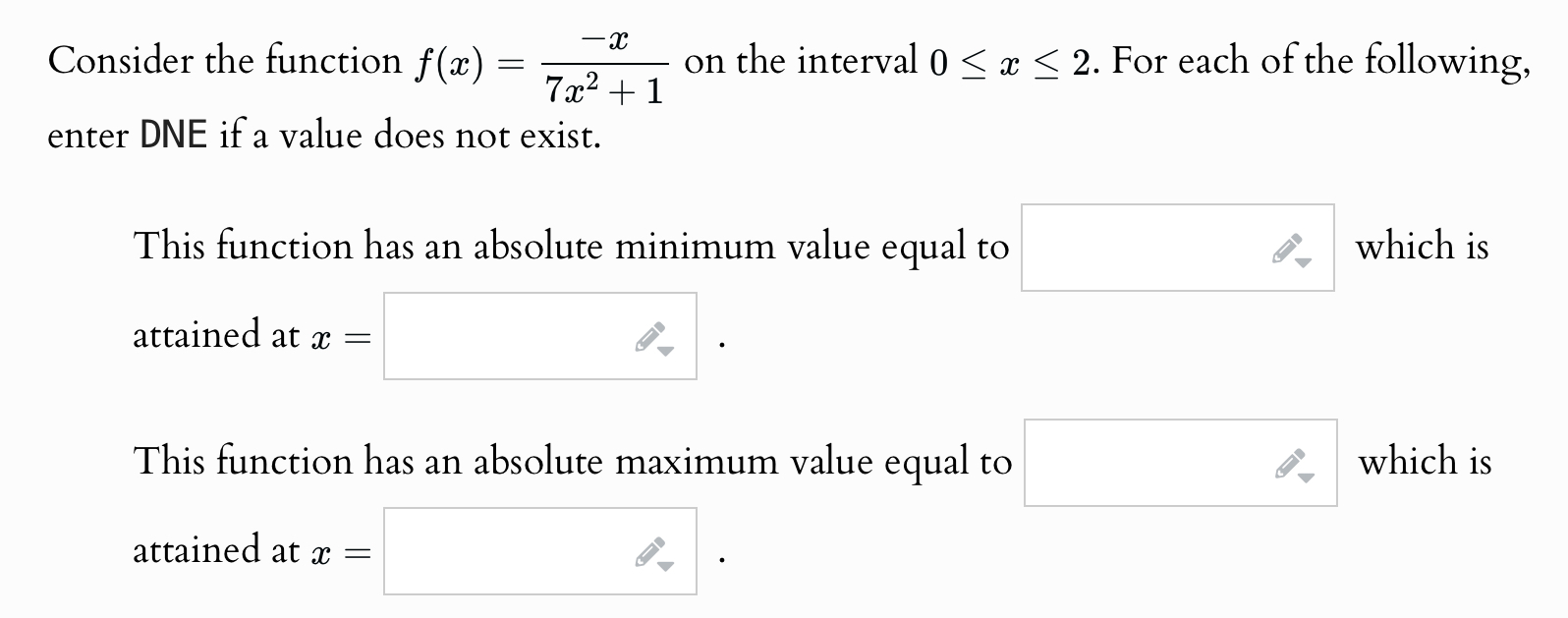 Consider the function f(x) = = -x 7x+1 enter DNE if a