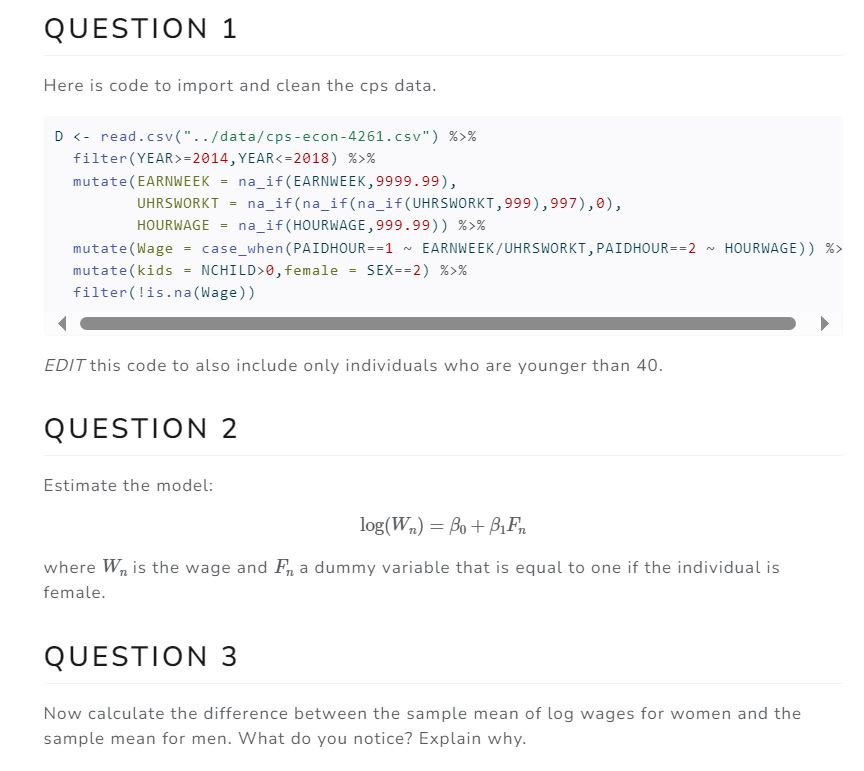 QUESTION 1 Here is code to import and clean the cps data.