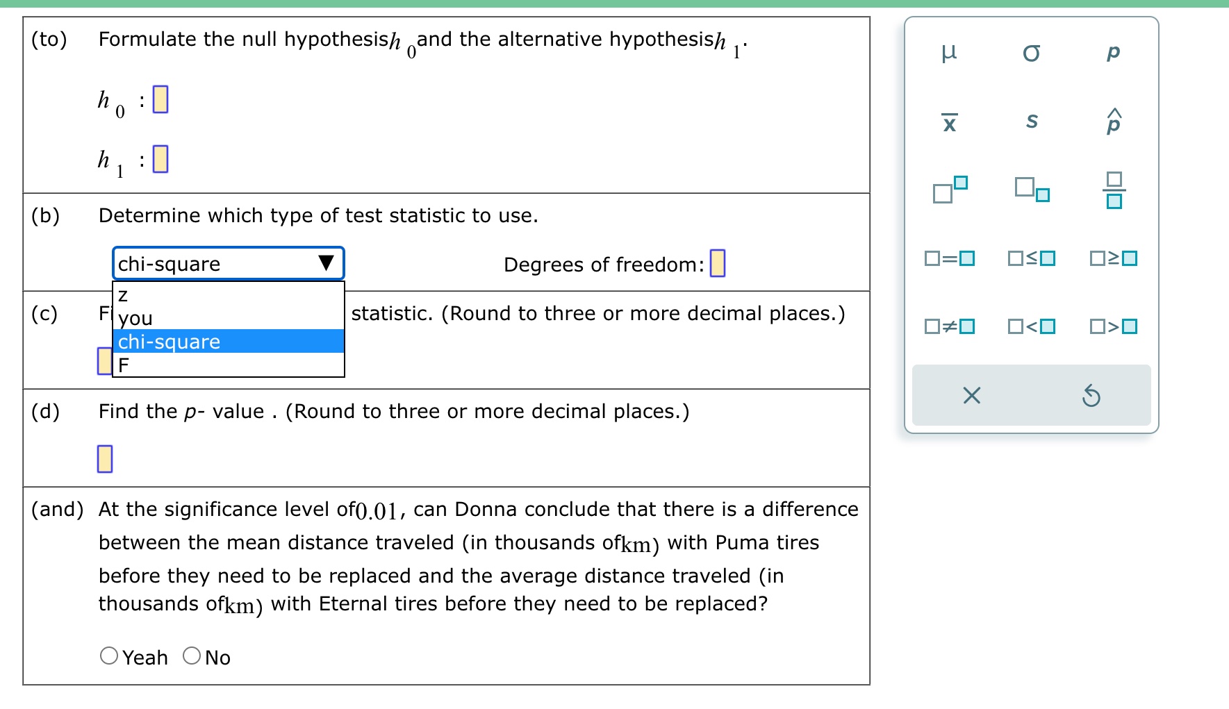 (to) Formulate the null hypothesish and the alternative hypothesish 1' (b) ho