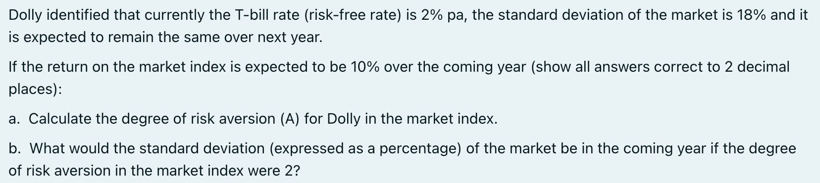 have provided 15% actual return. The beta of Swift Ltd shares is