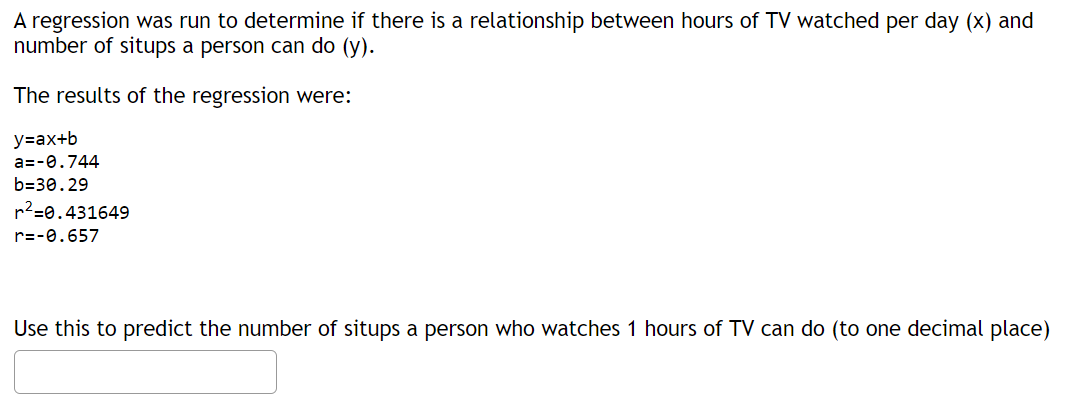 and the r = -0.014. y=-28.33x + 68.73 What proportion of the