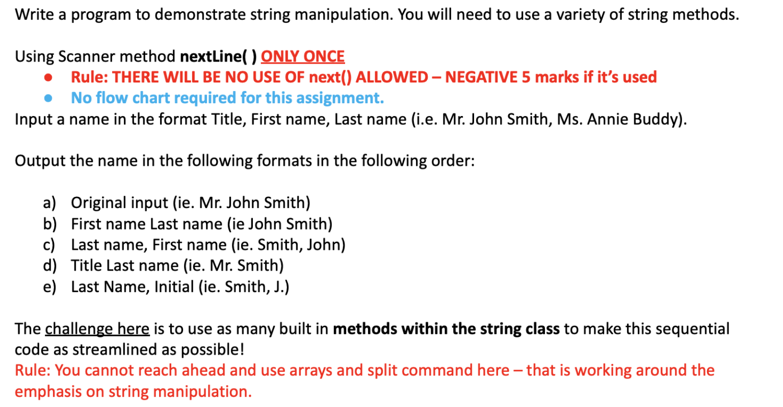 Write a program to demonstrate string manipulation. You will need to use