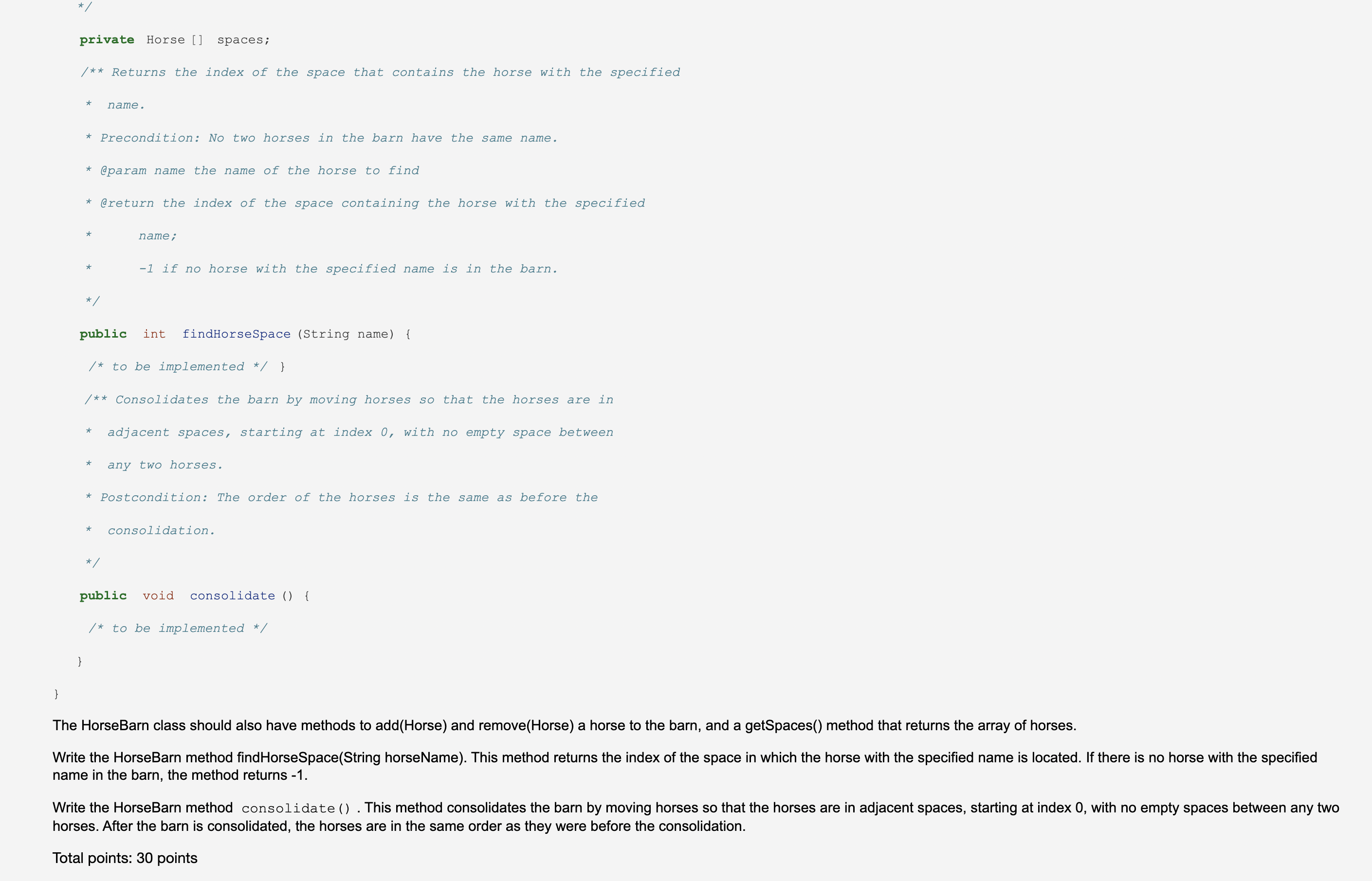 a horse barn. public class Horse { /** @return the horse's name