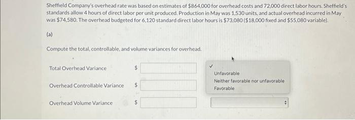 of $864,000 for overhead costs and 72,000 direct labor hours. Sheffield's standards