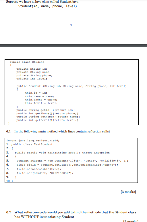 Suppose we have a Java class called Student.java Student (id, name, phone,