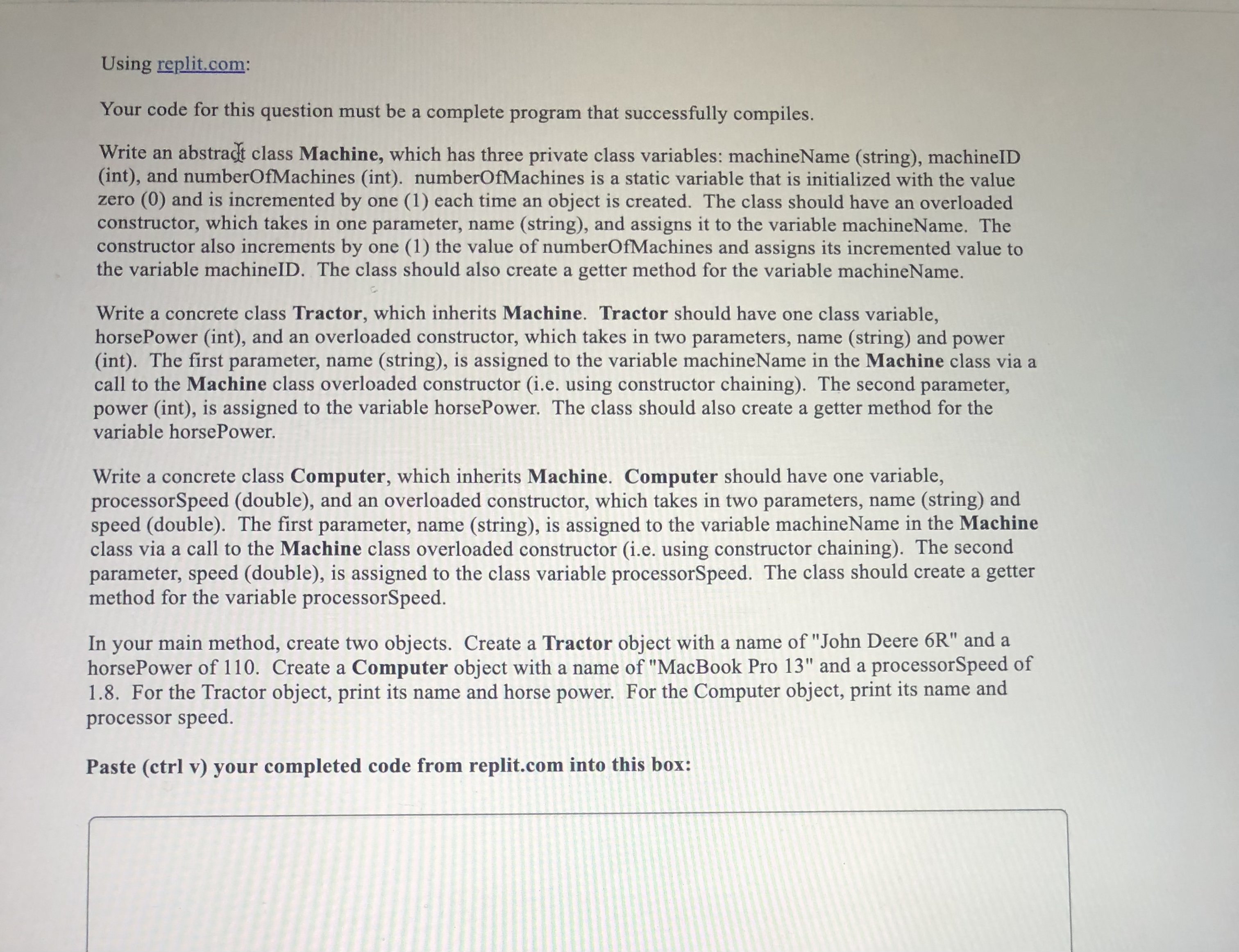 Using replit.com: Your code for this question must be a complete program