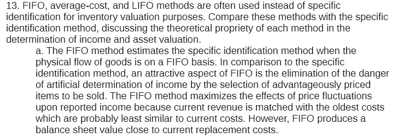 13. FIFO, average-cost, and LIFO methods are often used instead of specific