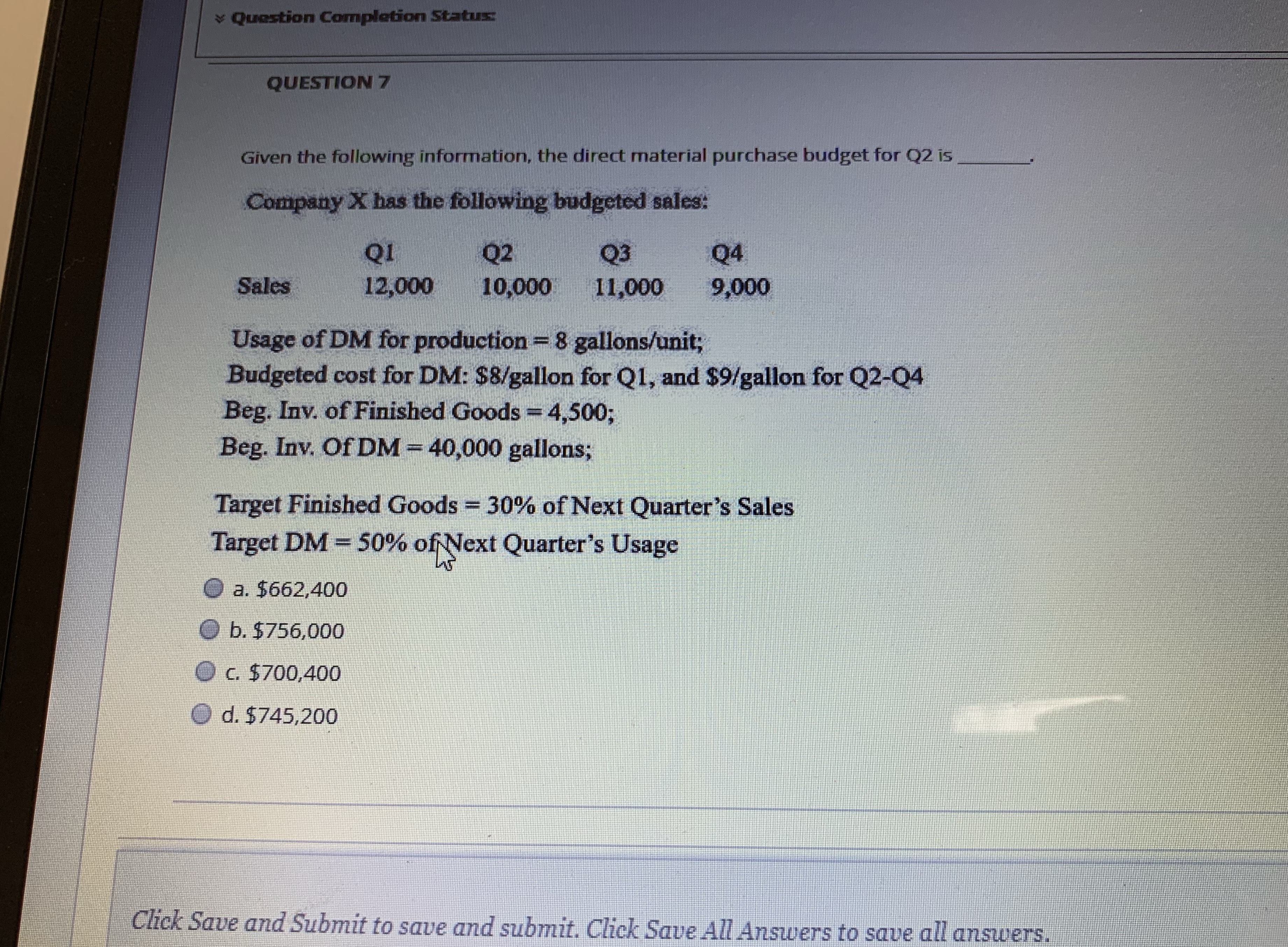 * Question Completion Status: QUESTION 7 Given the following information, the direct