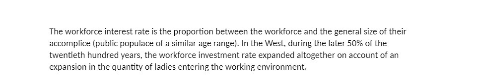 The workforce interest rate is the proportion between the workforce and the