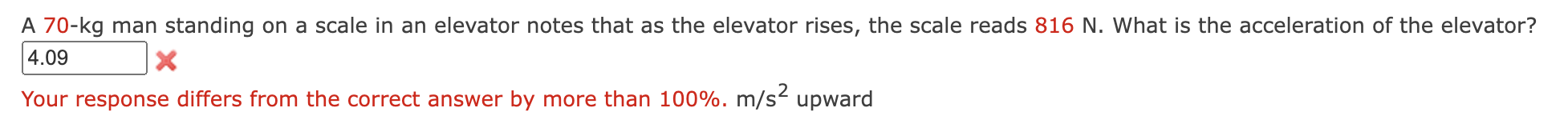A 70-kg man standing on a scale in an elevator notes that