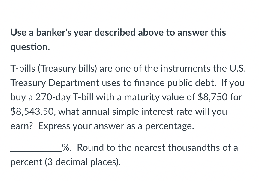 period is often given in days rather than months or years. We