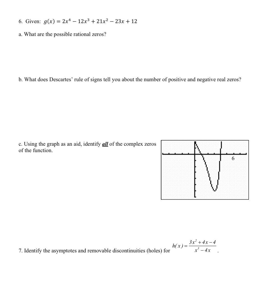 6. Given: g(x) = 2x4 - 12x3 + 21x - 23x +