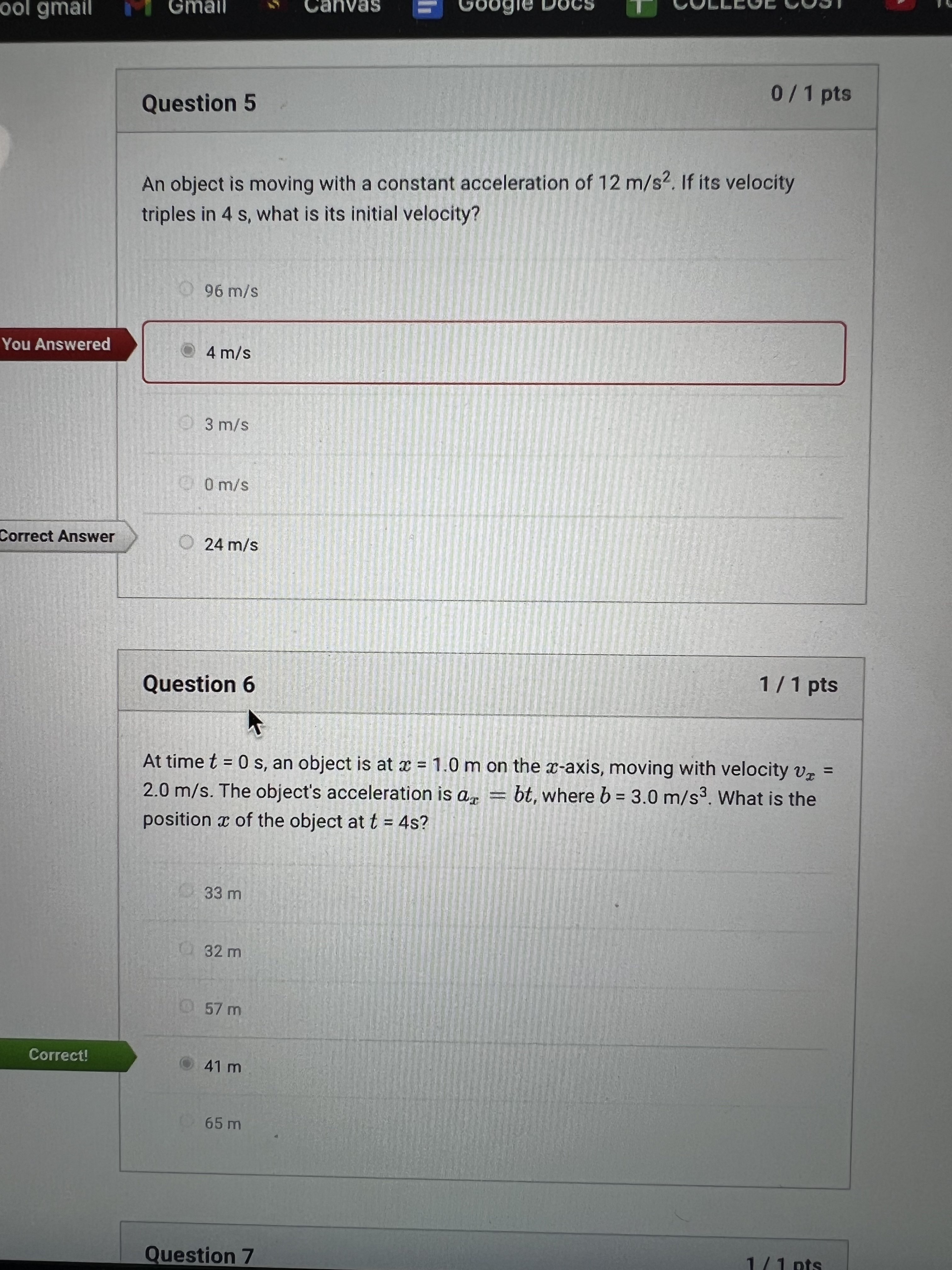 ool gmail Gmail canvas You Answered Question 5 0/1 pts An object