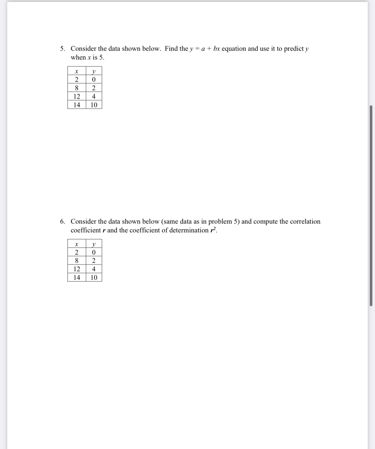 5. Consider the data shown below. Find the y = a +