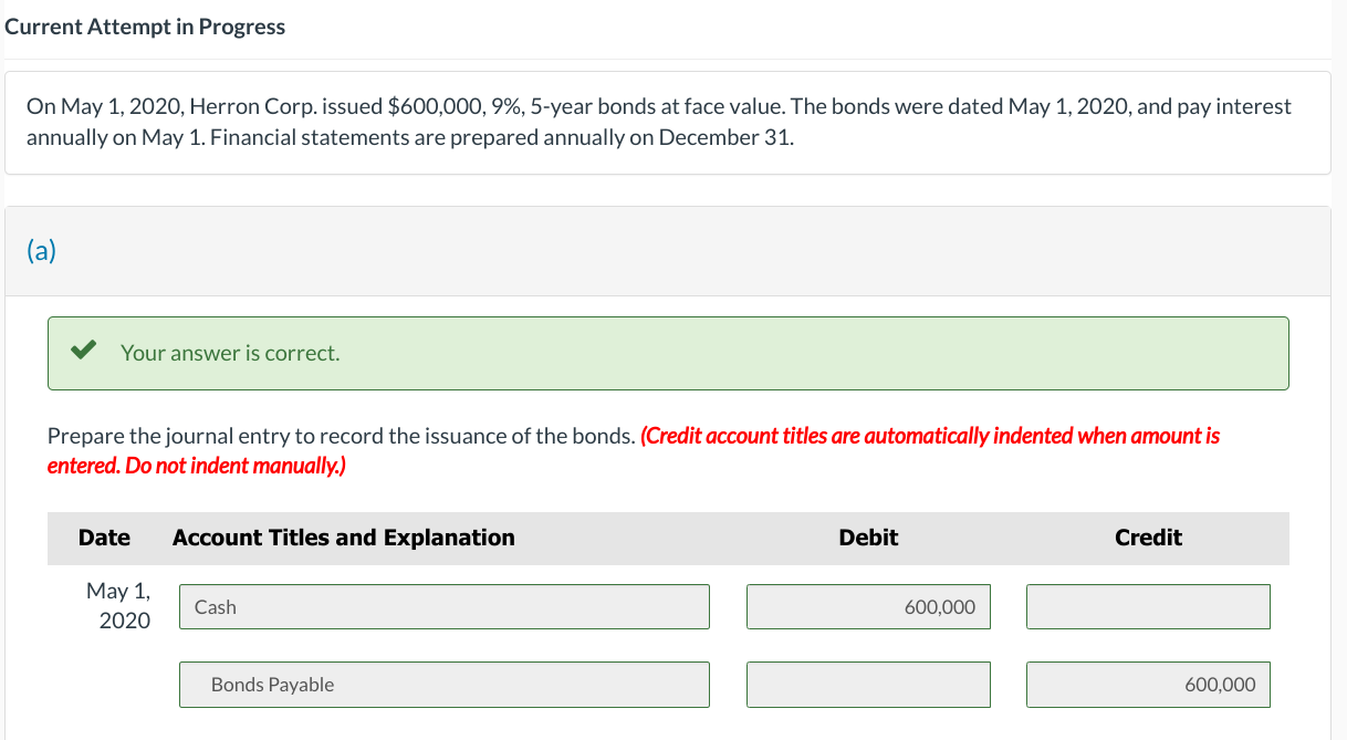 Current Attempt in Progress On May 1, 2020, Herron Corp. issued $600,000,