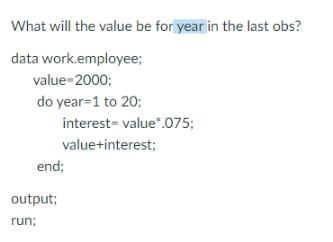 What will the value be for year in the last obs? data