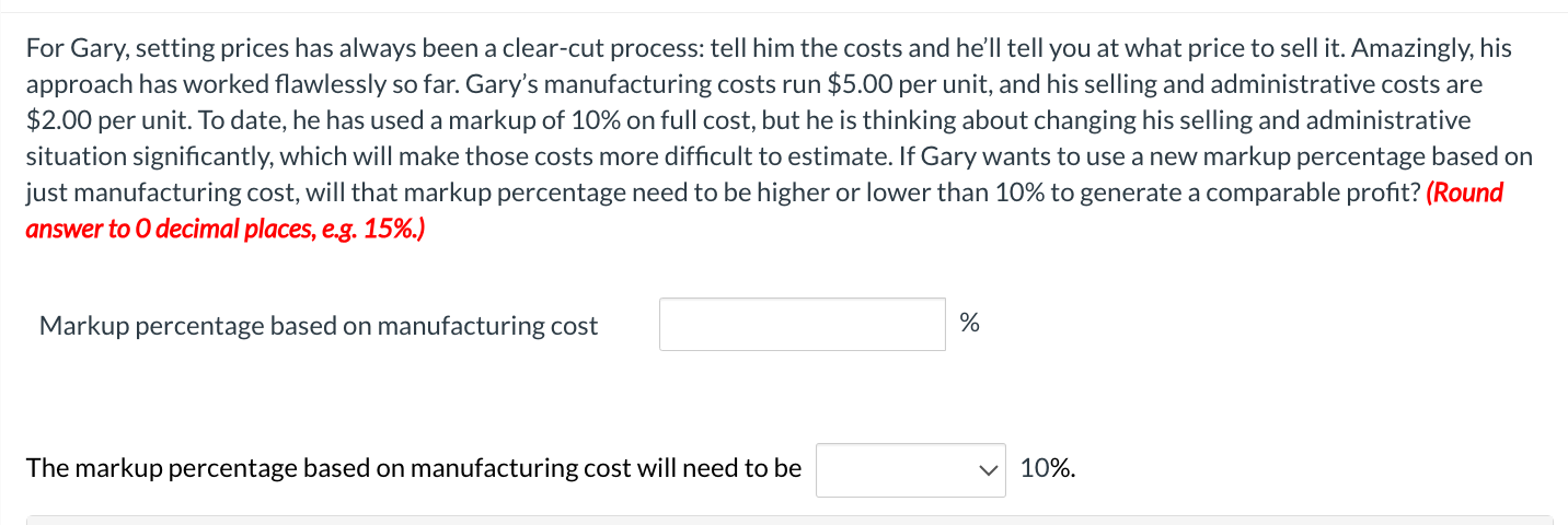 For Gary, setting prices has always been a clear-cut process: tell him