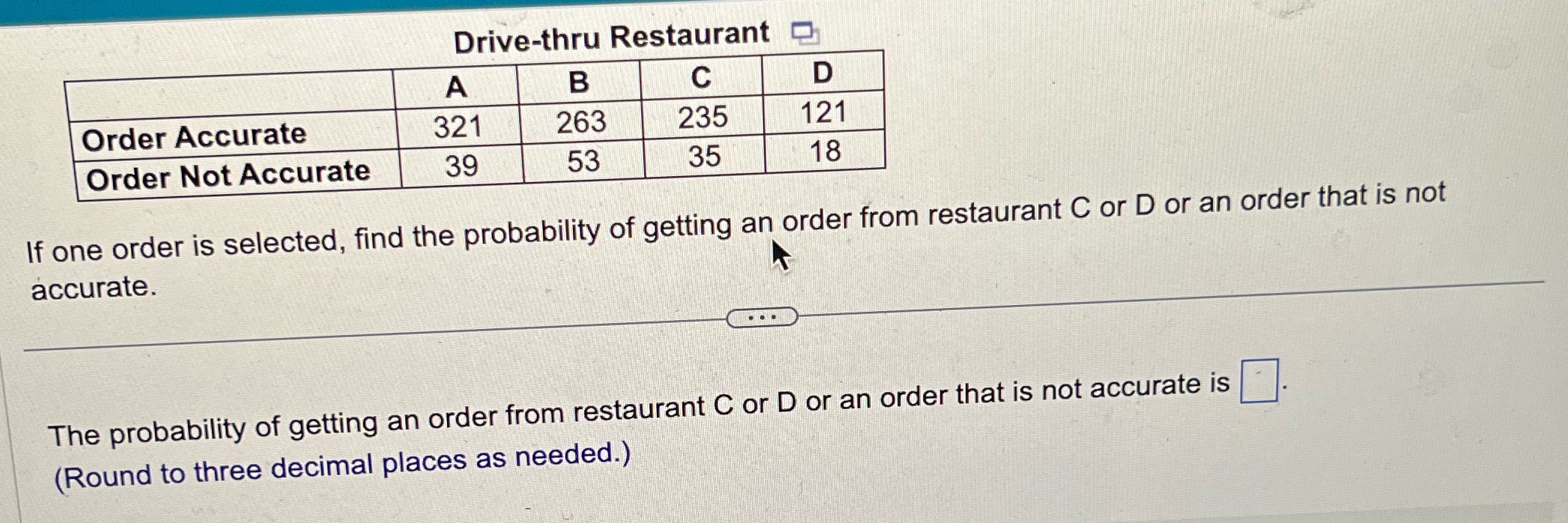 Drive-thru Restaurant A B C D Order Accurate 321 263 235 121