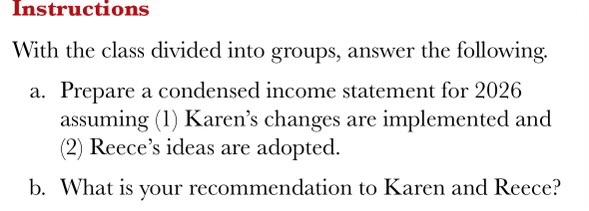 Instructions With the class divided into groups, answer the following. a. Prepare