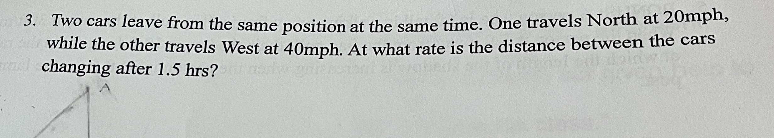 3. Two cars leave from the same position at the same time.