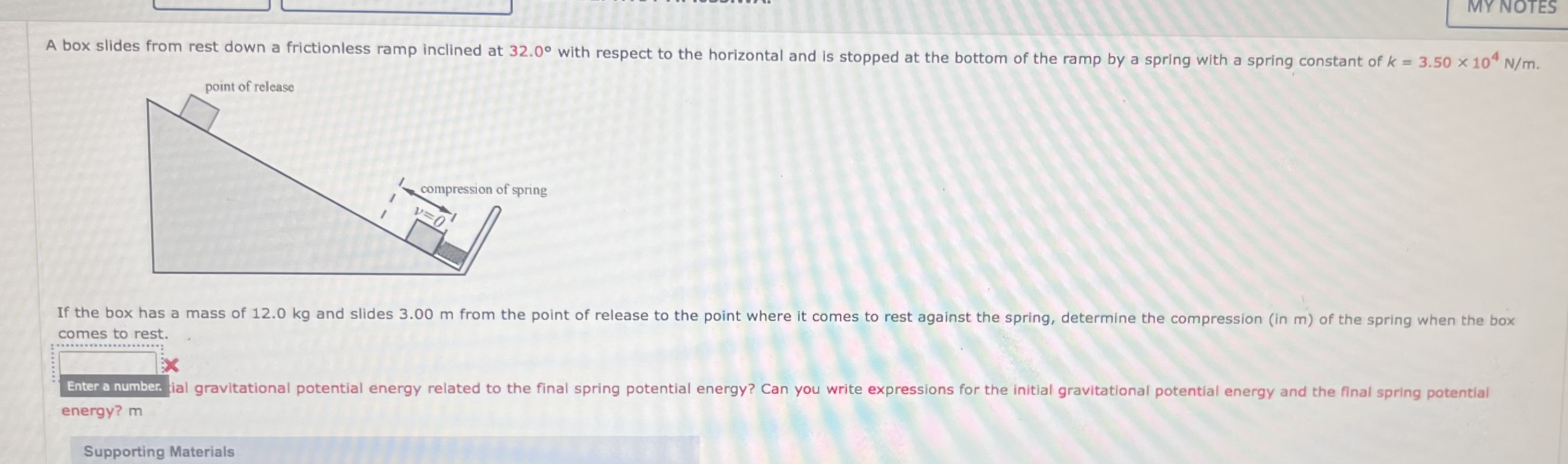 MY NOTES A box slides from rest down a frictionless ramp inclined