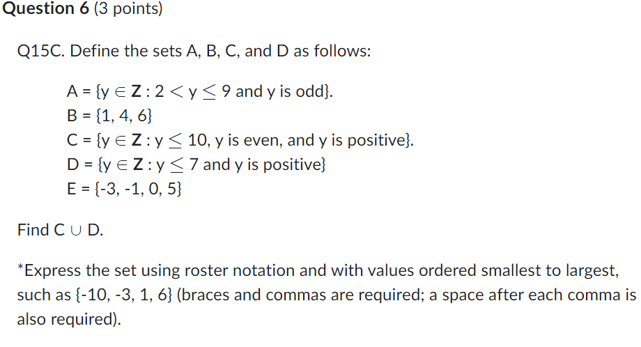 4, 6} = C = {x EZ: x is odd} D =