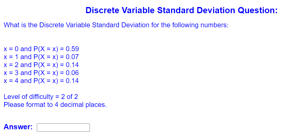 Discrete Variable Standard Deviation Question: What is the Discrete Variable Standard Deviation