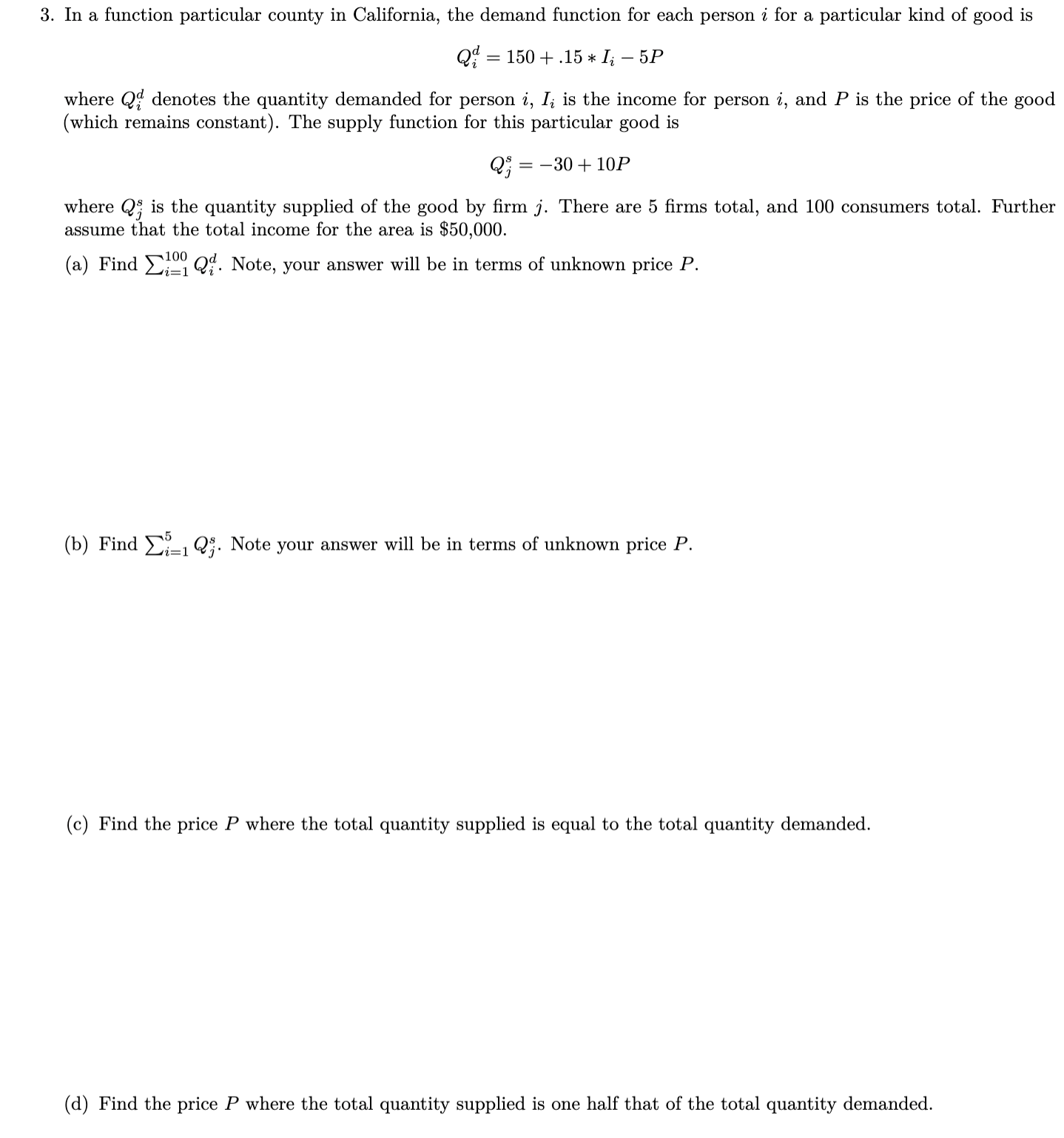 3. In a function particular county in California, the demand function for