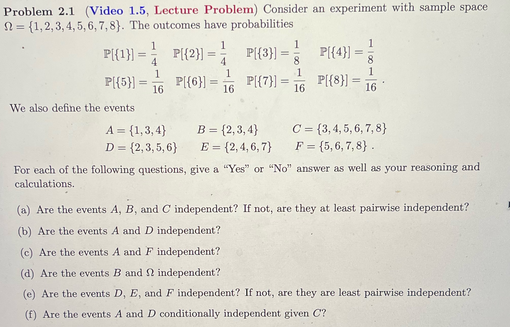 Problem 2.1 (Video 1.5, Lecture Problem) Consider an experiment with sample space