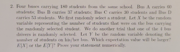 2. Four buses carrying 180 students from the same school. Bus A