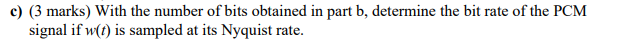 of 2 kHz is converted into binary PCM signal for transmission using