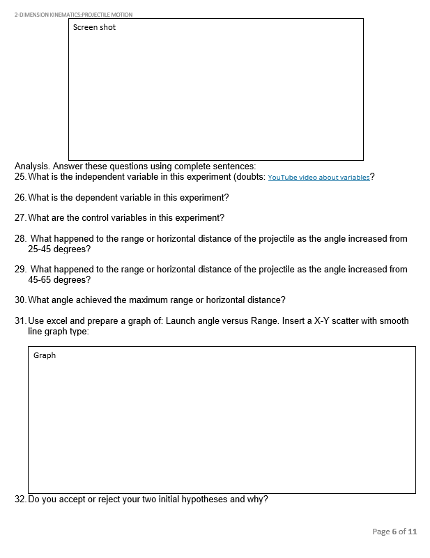 on the horizontal distance the projectile travelled? Answer your hypothesis prior the