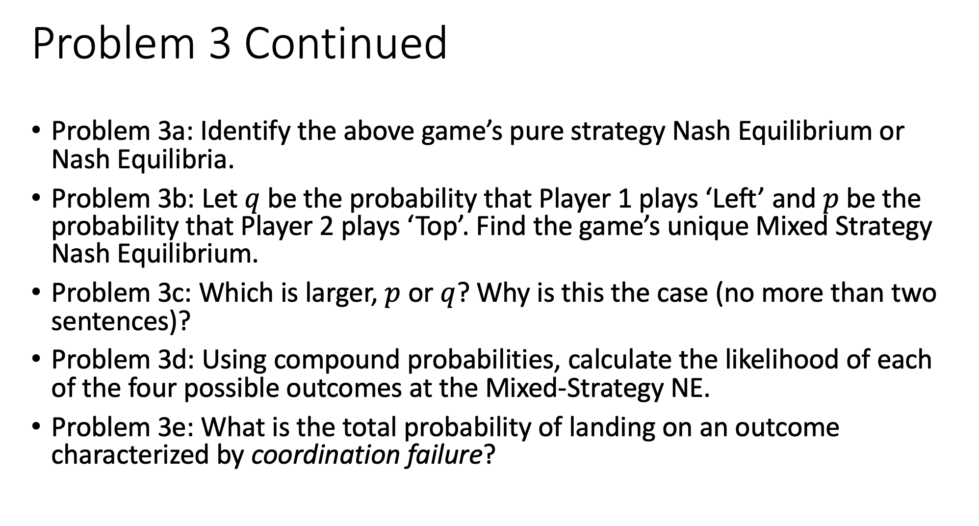 3 Top 4 3 3 4 Bottom 3 6 Problem 3 Continued