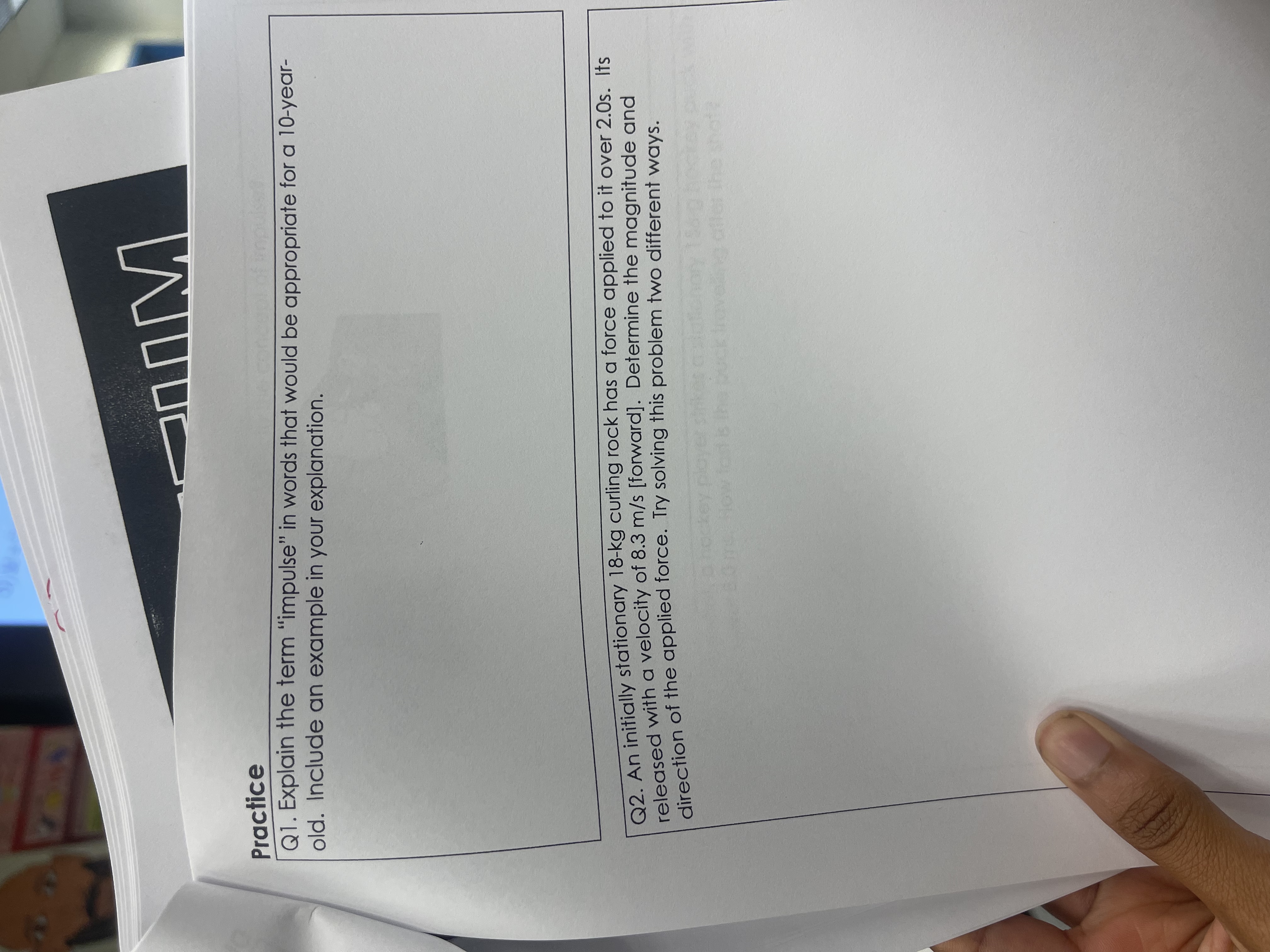 Practice M Q1. Explain the term "impulse" in words that would be