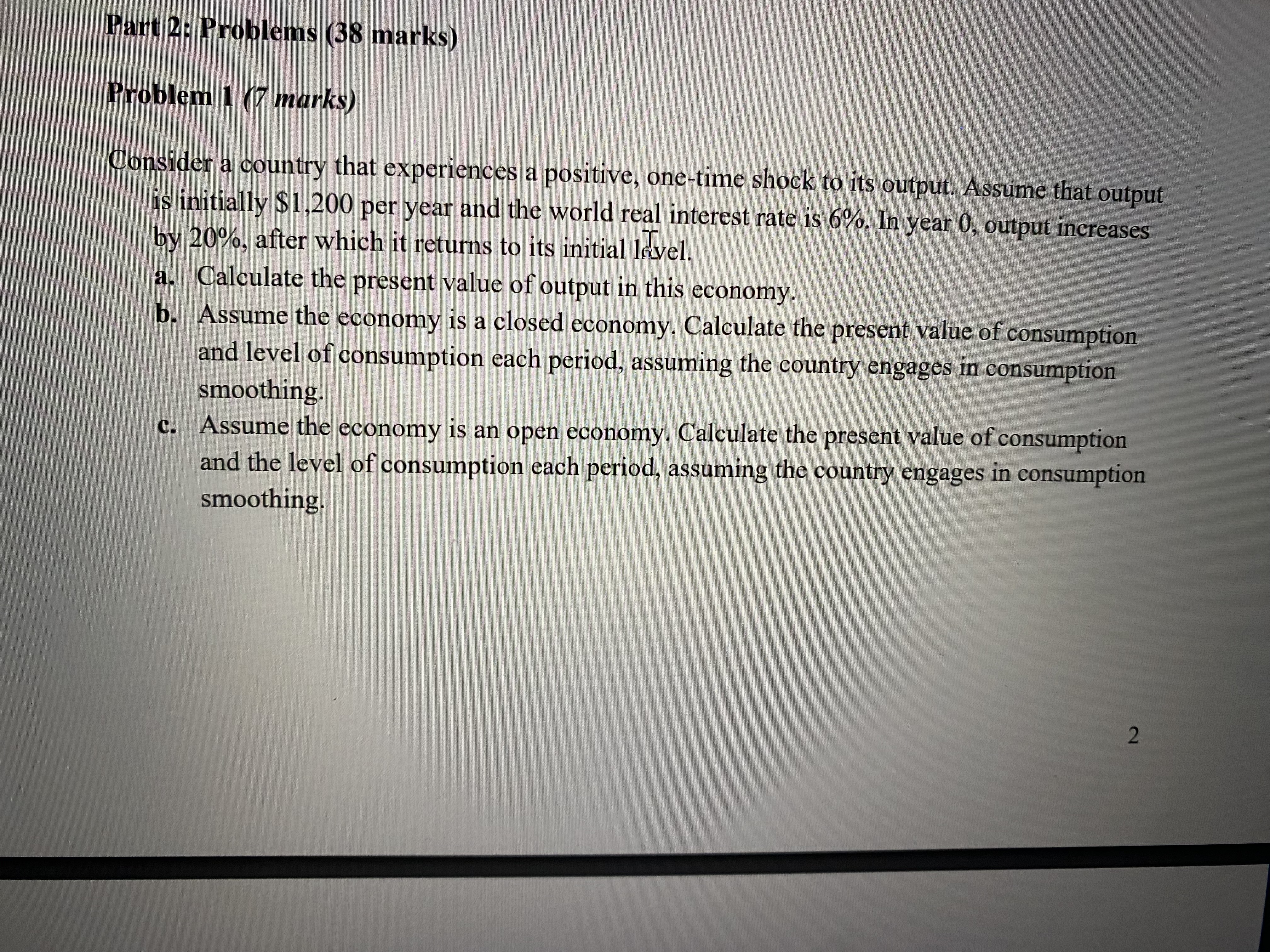 Part 2: Problems (38 marks) Problem 1 (7 marks) Consider a country